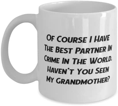 Jedinstvena ideja baka, naravno da imam najbolji partner u kriminalu na svijetu. Nisu, baka 11oz 15oz šolja od unuka