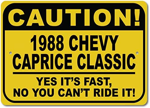 1988 88 Chevy Caprice Classic Oprez Brzi auto znak, Metal Novelty Sign, Man Cave Zidni dekor, Garažni znak - 10x14 inča