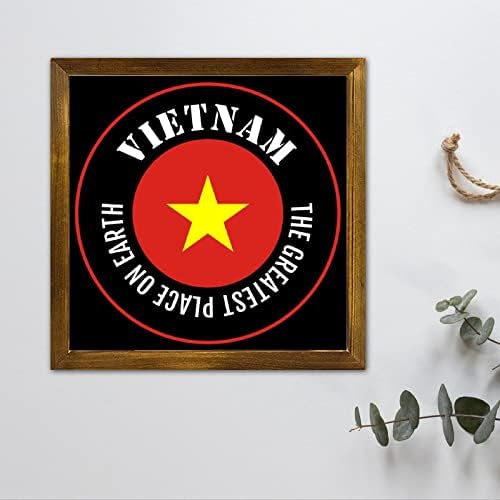 Luckluccy Drveni znakovi Vijetnamska funkcija Framed Wall znak Najveće mjesto na Zemlji Formhouse Style Zidni dekor Vijetnam Lover Novost zidni viseći potpis za ured Početna Dnevna soba Kućni komar 7x7in